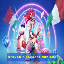 kraven o caçador dublado